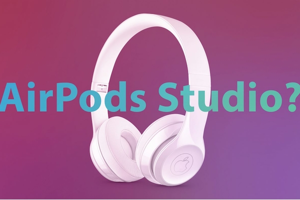 Apple  loại bỏ các sản phẩm của đối thủ, Airpods studio đồn đại được ra mắt 