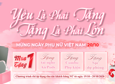 THÁNG 10 CỦA NÀNG - TẶNG NGÀN QUÀ KHỦNG