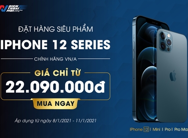 Đặt hàng iPhone 12 Series chính hãng VN/A giá sốc